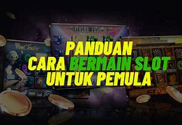 Cara Daftar Main Slot Untuk Pemula